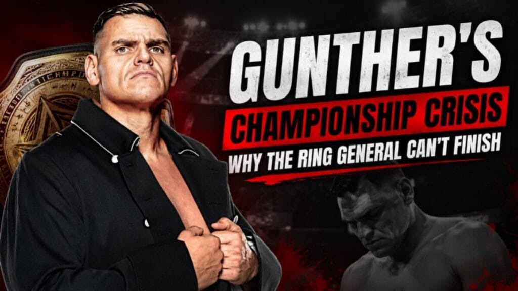 GUNTHER stands with the World Heavyweight Championship as the thumbnail highlights his WWE championship crisis and inability to finish opponents.