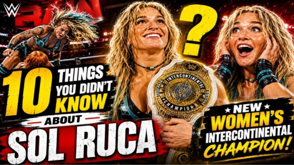 Sol Ruca holding the WWE Women's Intercontinental Championship with a surprised reaction and in-ring action shot, featured in a thumbnail about 10 things fans didn't know about the rising WWE star