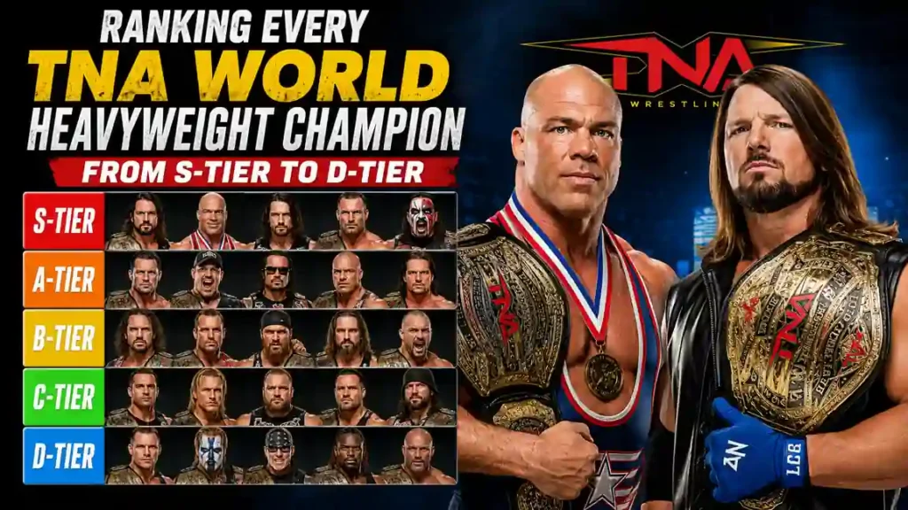Ranking every TNA World Heavyweight Champion from S-Tier to D-Tier featuring Kurt Angle and AJ Styles
